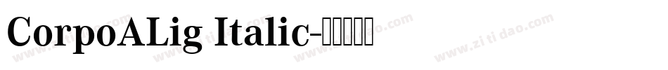 CorpoALig Italic字体转换